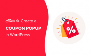 Cara Membuat Popup Kupon di WordPress (Langkah demi Langkah) | WP TIPS