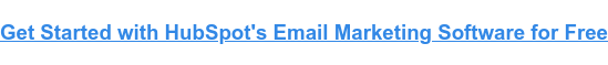 Mulailah dengan Perangkat Lunak Pemasaran Email HubSpot Gratis