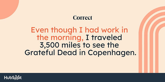 Aturan koma: Meskipun saya harus bekerja di pagi hari, saya melakukan perjalanan 3.500 mil untuk melihat Grateful Dead di Kopenhagen.