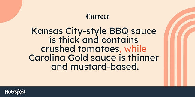 Aturan koma: Saus BBQ ala Kansas City kental dan mengandung tomat yang dihancurkan, sedangkan saus Carolina Gold lebih tipis dan berbahan dasar mustard.