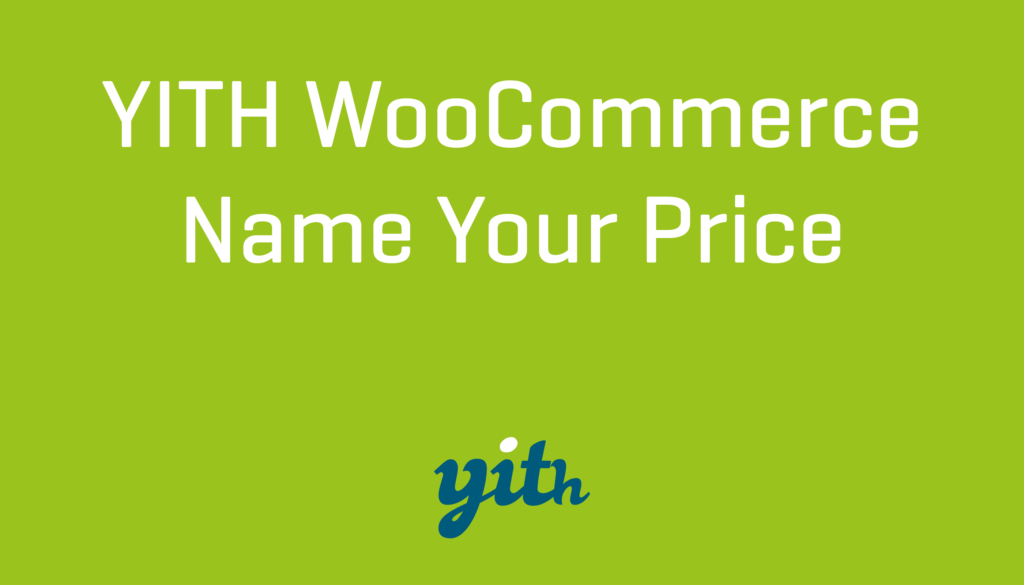 YITH WooCommerce Beri Nama Premium Harga Anda