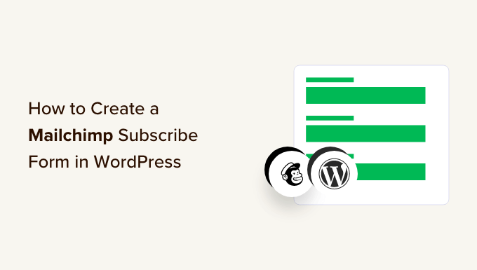 Cara Membuat Formulir Berlangganan Mailchimp di WordPress