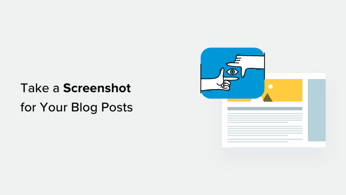 Cara Mengambil Screenshot untuk Posting Blog Anda (Panduan Pemula)